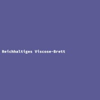 Reichhaltiges Viscose-Brett