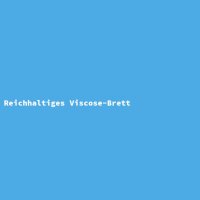 Reichhaltiges Viscose-Brett