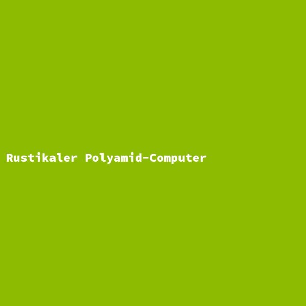 Rustikaler Polyamid-Computer