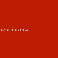 Schicke Seide-Brille