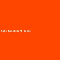 Gute Kunststoff-Socke