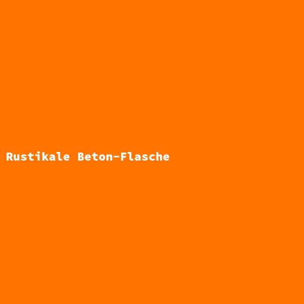 Rustikale Beton-Flasche