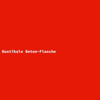 Rustikale Beton-Flasche