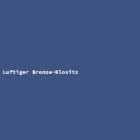 Luftiger Bronze-Klositz