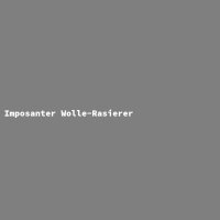 Imposanter Wolle-Rasierer